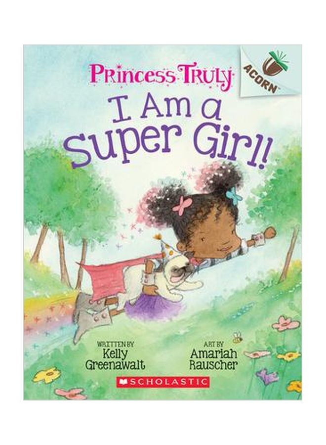 Princess Truly I Am A Super Girl Paperback English by Kelly Greenawalt - 2019-09-03 