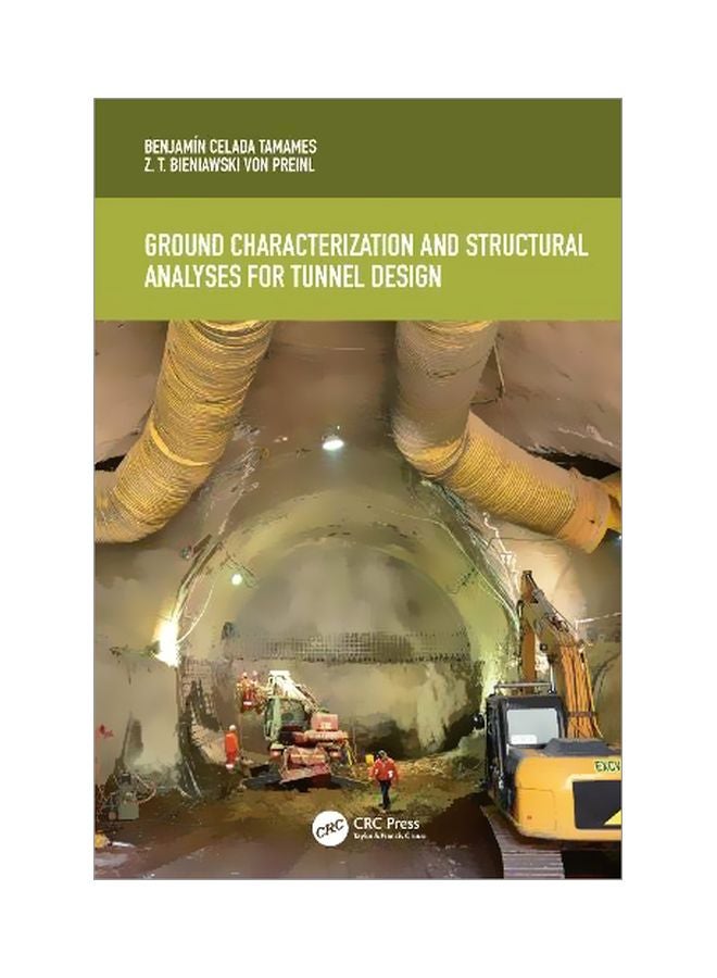 Ground Characterization And Structural Analyses For Tunnel Design hardcover english - 2019-08-26