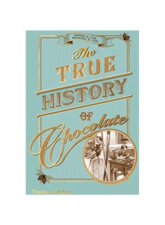 The True History Of Chocolate Paperback English by Sophie D. Coe - 38544
