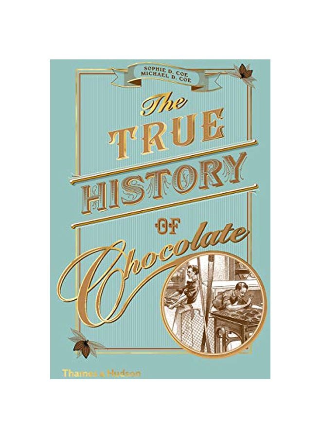 null - The True History Of Chocolate Paperback English by Sophie D. Coe - 38544 - Image 1