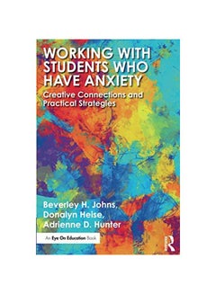 Working With Students Who Have Anxiety paperback english - 2019-07-18 