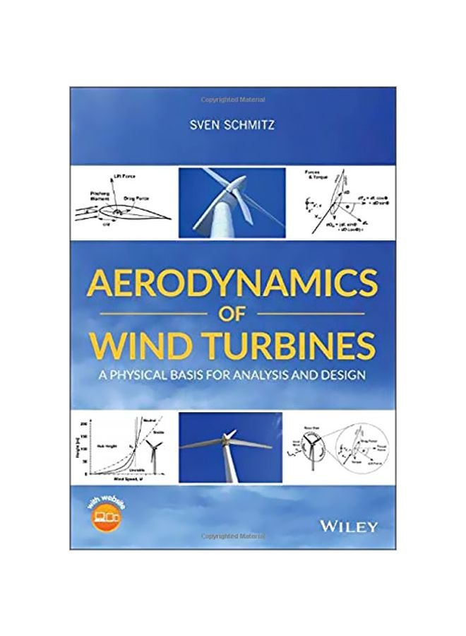 Aerodynamics Of Wind Turbines: A Physical Basis For Analysis And Design paperback english - 2019-09-03 