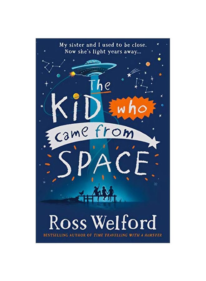 The Kid Who Came From Space Paperback English by Ross Welford - 2020-01-09 