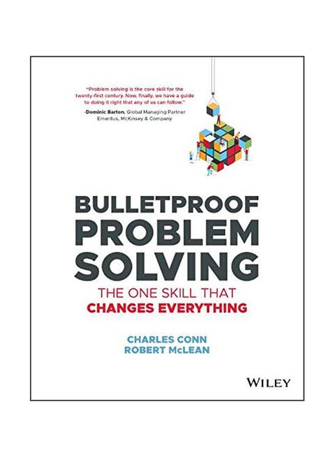 Bulletproof Problem Solving: The One Skill That Changes Everything Paperback English by Charles Conn - 2019-03-06