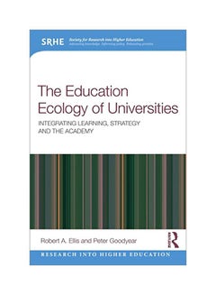 The Education Ecology Of Universities : Integrating Learning, Strategy And The Academy paperback english - 2019-04-03 