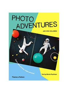 Photo Adventures: Don't Take Photos, Make Photos! Paperback English by Jan Von Holleben - 43725 