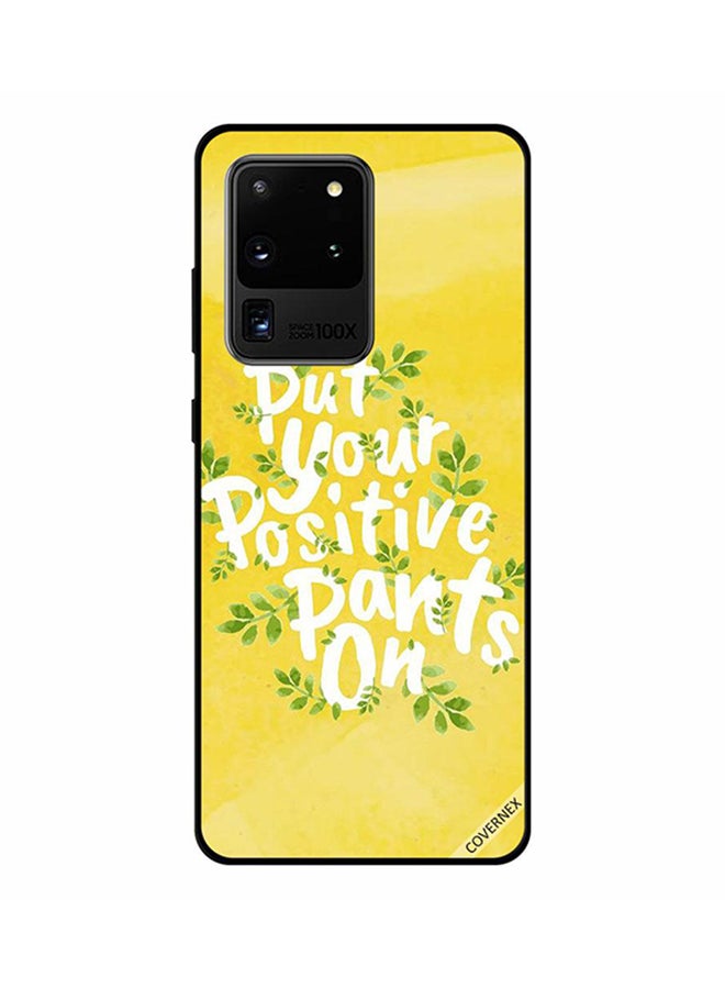 Covernex Protective Case Cover For Samsung Galaxy S20 Ultra Put Your Positive Pants On 