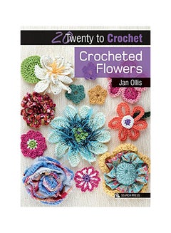 Crocheted Flowers Paperback English by Jan Ollis - 41000 