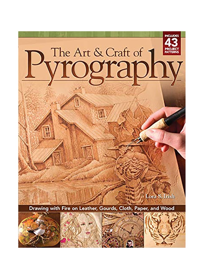 The Art And Craft Of Pyrography Paperback English by Lora S. Irish