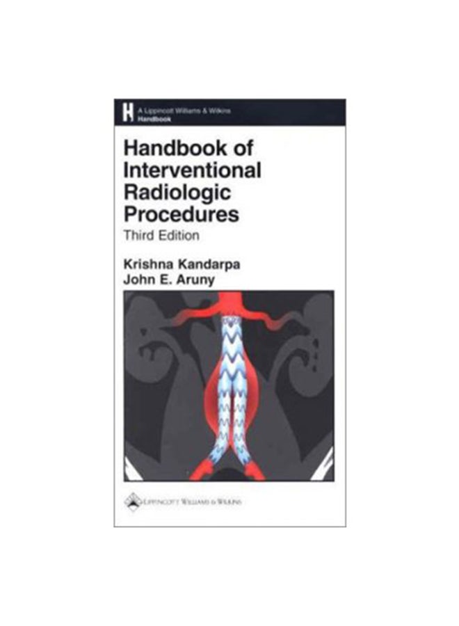 Handbook of Interventional Radiologic Procedures Paperback English by Krishna  Kandarpa 