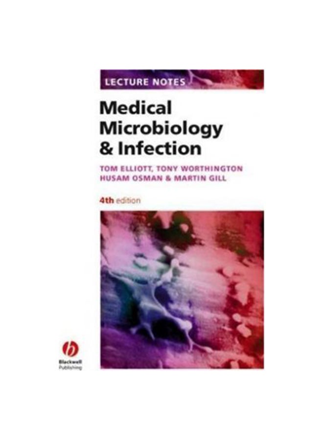 Medical Microbiology And Infection Paperback English by Tom Elliott 
