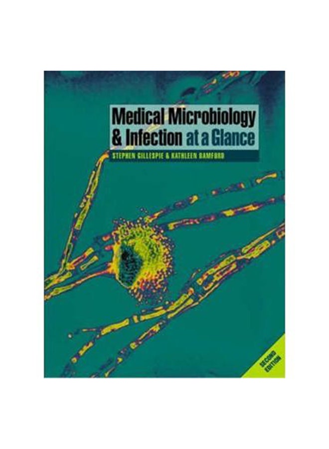 Medical Microbiology And Infection At A Glance Paperback English by Stephen Gillespie 