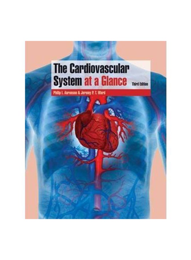 The Cardiovascular System At A Glance Paperback English by Philip I. Aaronson 