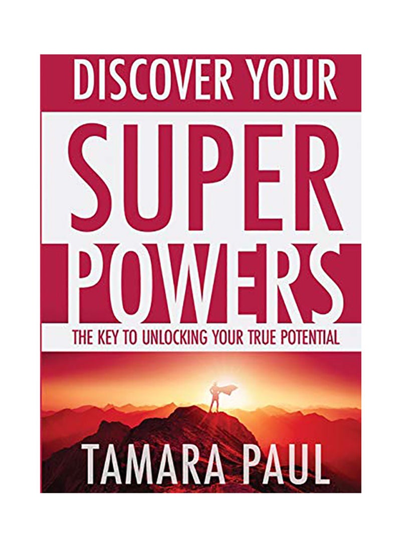 Discover Your Superpowers : The Key To Unlocking Your True Potential paperback english 