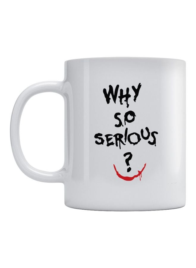 كوب مج قهوة مطبوع عليه عبارة "Why So Serious" أبيض/أسود/أحمر