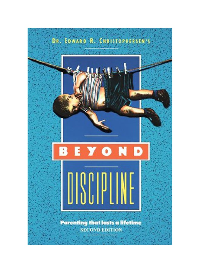 Beyond Discipline: Parenting That Lasts A Lifetime paperback english