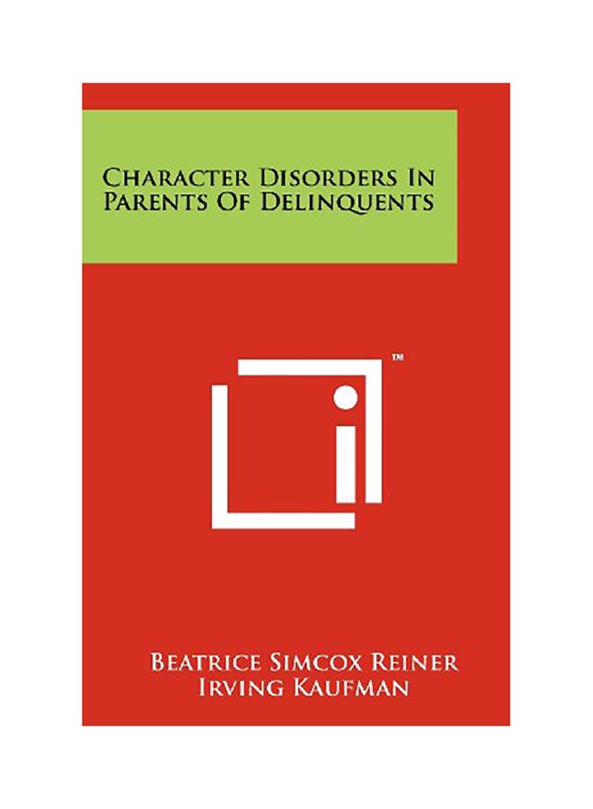 Character Disorders In Parents Of Delinquents paperback english 