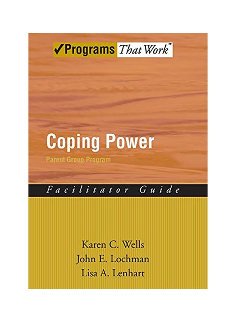 Coping Power Parent Group Program: Facilitator Guide paperback english