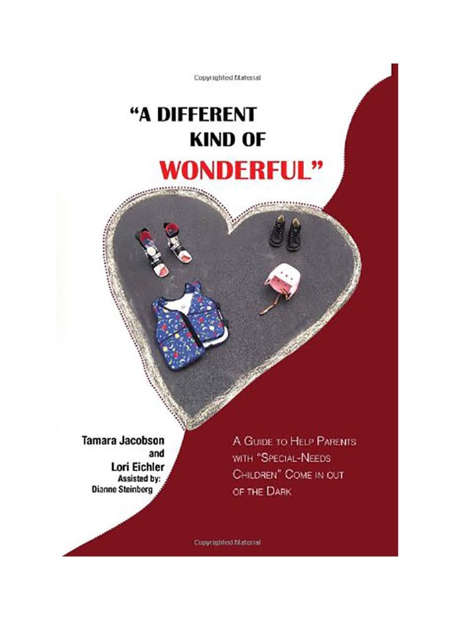 A Different Kind Of Wonderful: A Guide To Help Parents With Special-Needs Children Come In Out Of The Dark hardcover english 