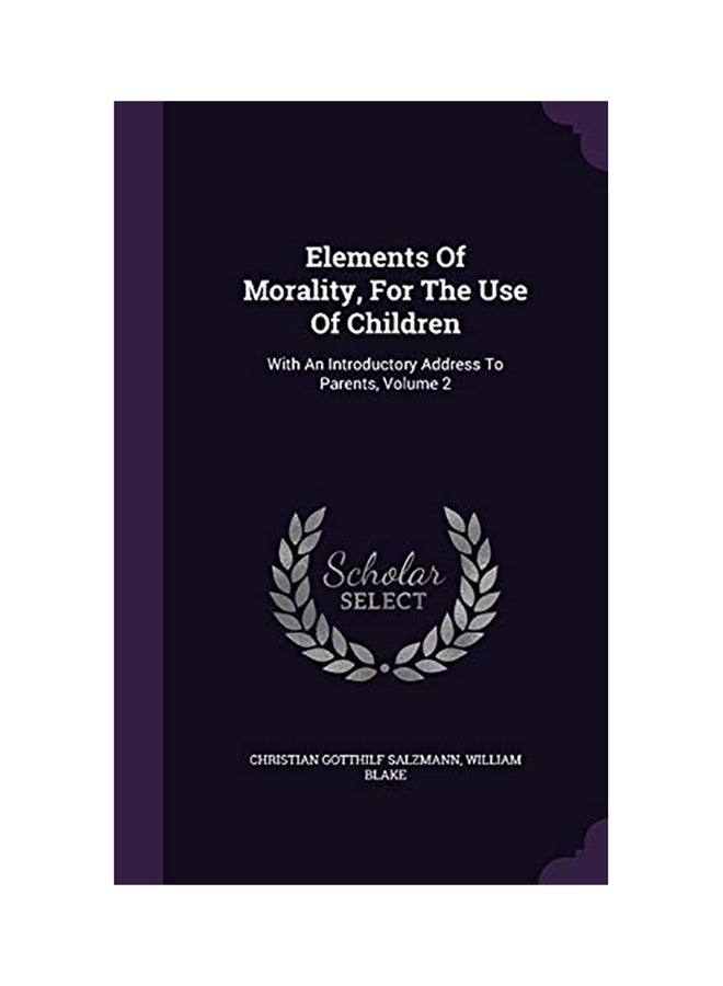 null - Elements Of Morality, For The Use Of Children Hardcover English by Christian Gotthilf  Salzmann - Image 1