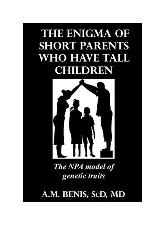 The Enigma Of Short Parents Who Have Tall Children paperback english 