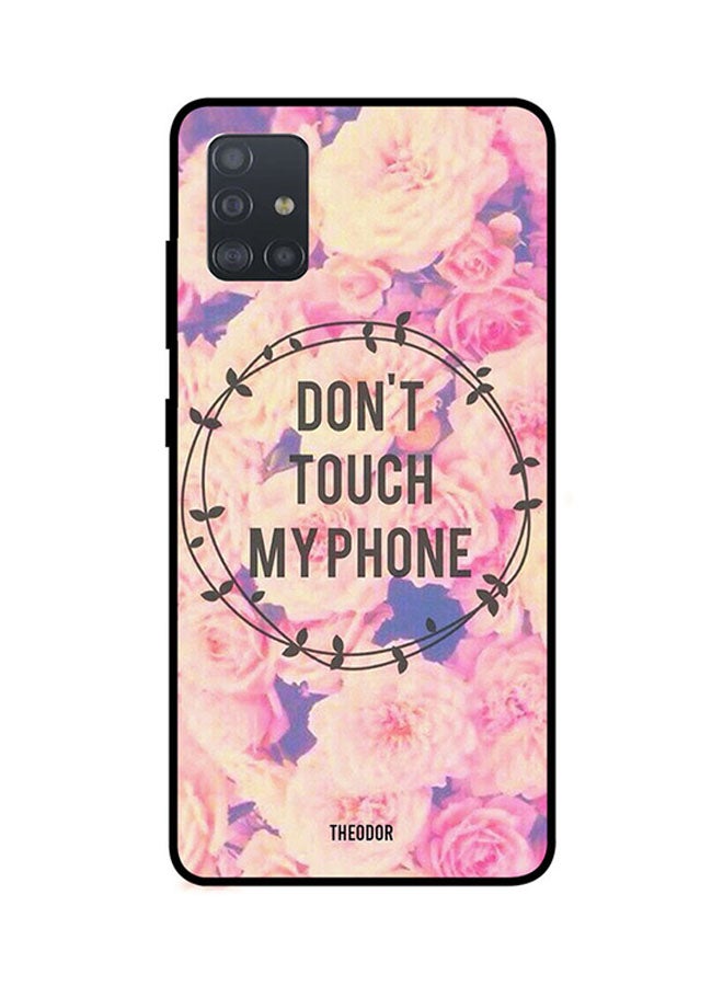 Protective Case Cover For Samsung Galaxy A71 Don't Touch My Phone