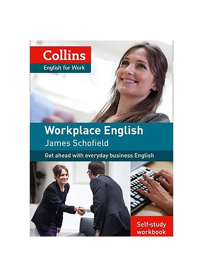 Workplace English Paperback English by James Schofield - 2-Feb-12