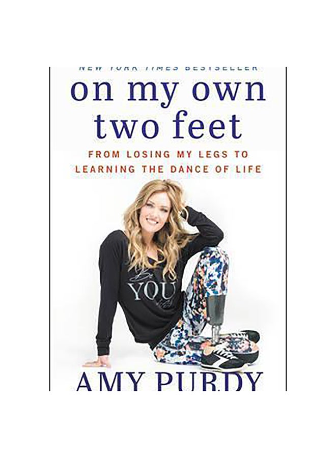 On My Own Two Feet Paperback English by Amy Purdy - 22-Oct-15