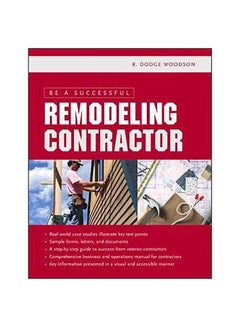 Be A Successful Remodeling Contractor Paperback English by R. Dodge Woodson - 6-May-05 