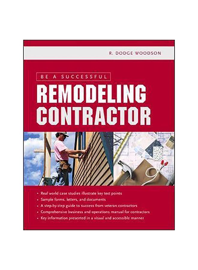 Be A Successful Remodeling Contractor Paperback English by R. Dodge Woodson - 6-May-05 
