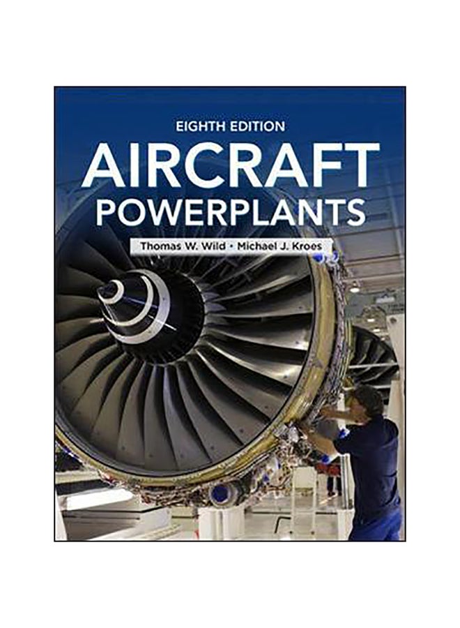 Aircraft Powerplants Paperback English by Thomas W. Wild - 16-Aug-13 