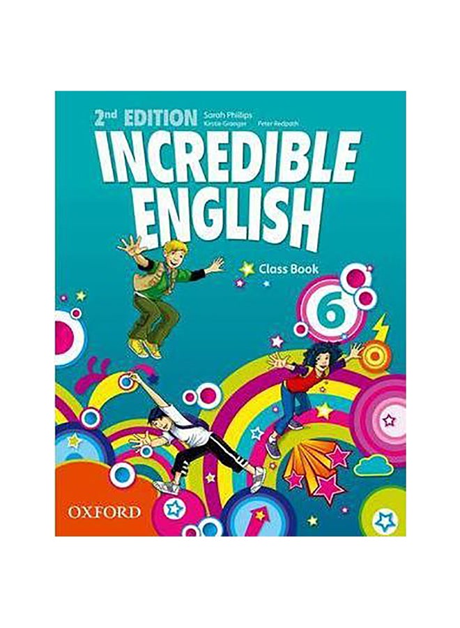 Incredible English 6 Paperback English by Sarah Phillips - 12-Jul-12