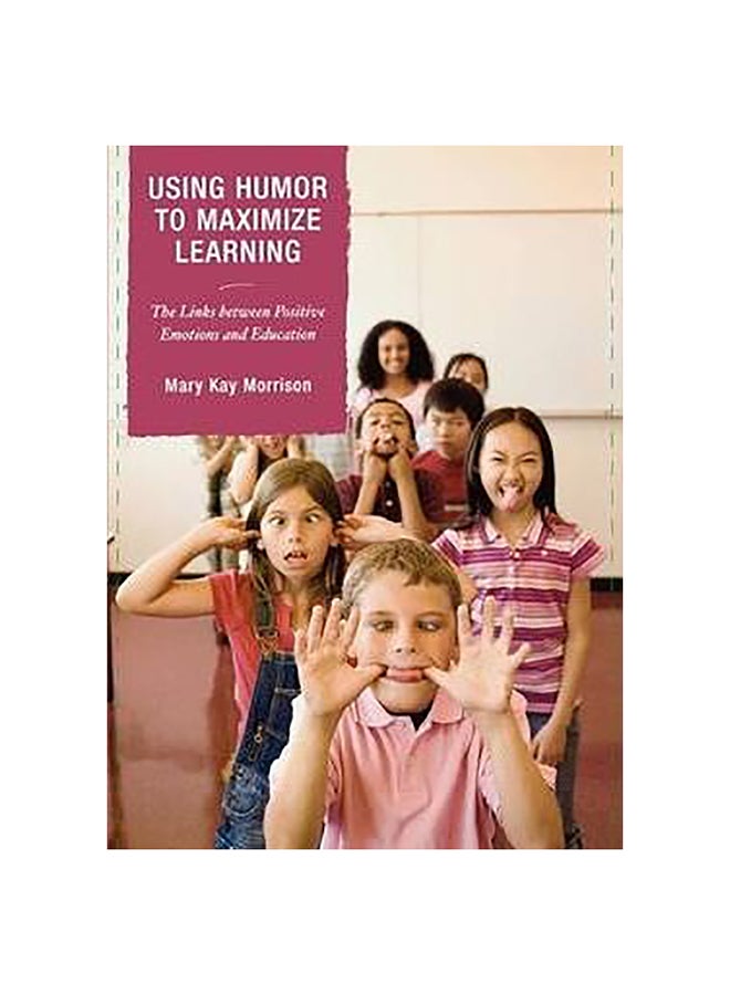 null - Using Humor To Maximize Learning Paperback English by Mary Kay Morrison - 28-Dec-07 - Image 1