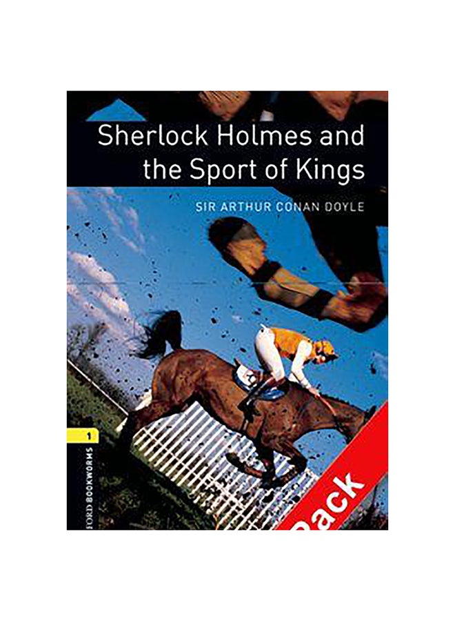 Oxford Bookworms Library: Level 1:: Sherlock Holmes And The Sport Of Kings Audio CD Pack Audiobook English by Sir Arthur Conan Doyle 