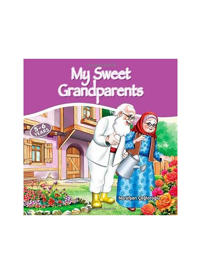 My Sweet Grandparents Hardcover English by Nurefsan Caglaroglu - 16-Apr-11