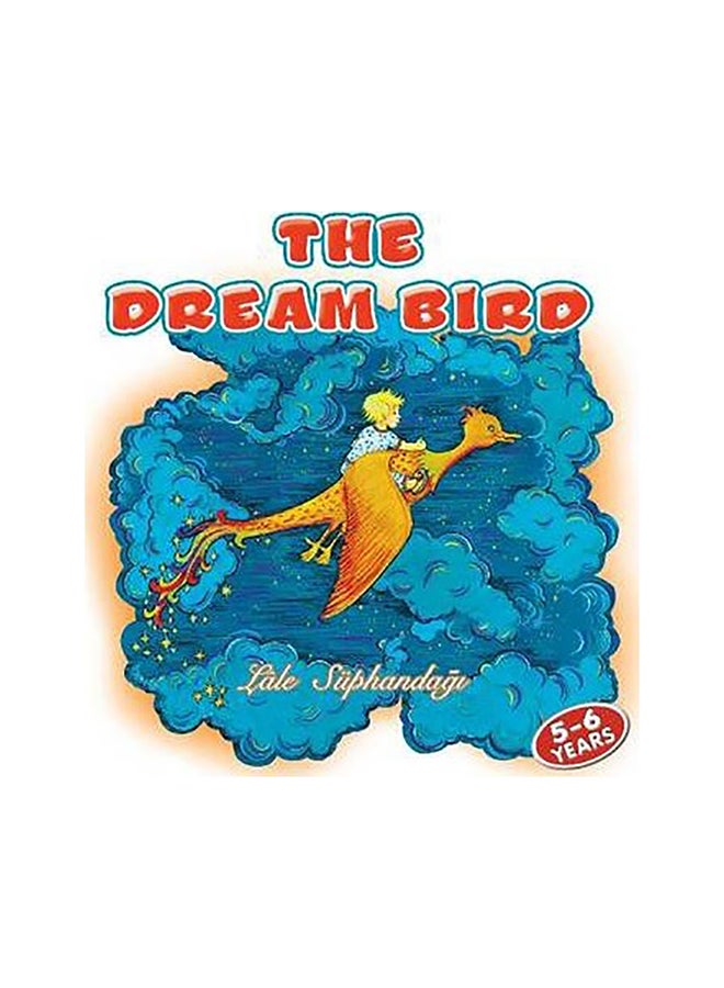 Dream Bird Paperback English by Lale Suphandagi - 16-Apr-09