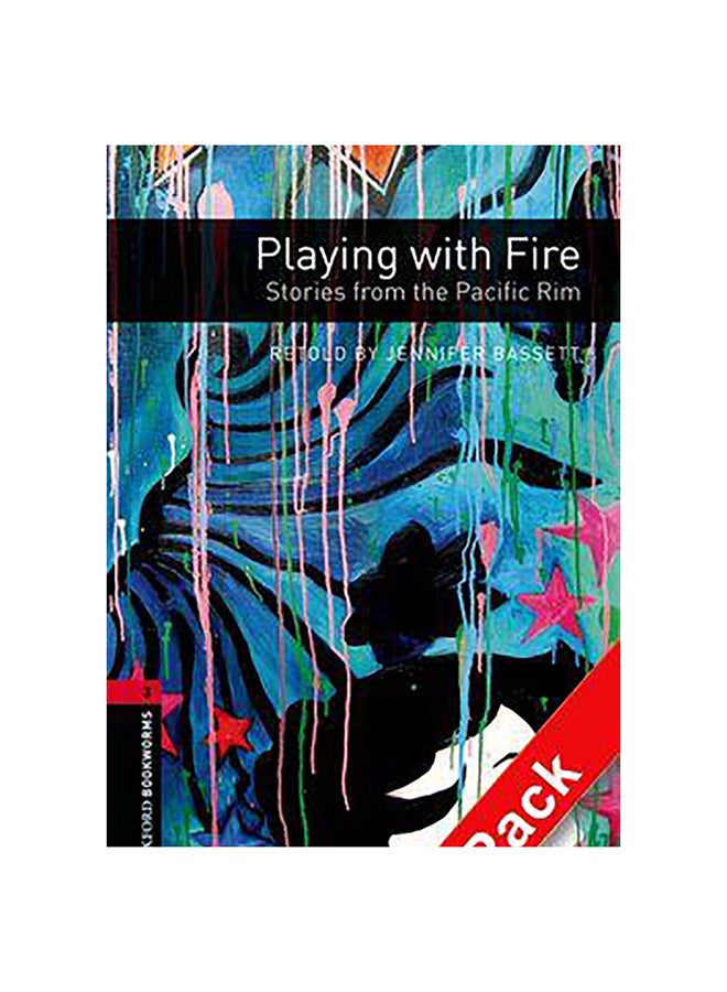 Oxford Bookworms Library: Level 3:: Playing With Fire: Stories From The Pacific Rim Audio CD Pack Audiobook English by Jennifer Bassett 
