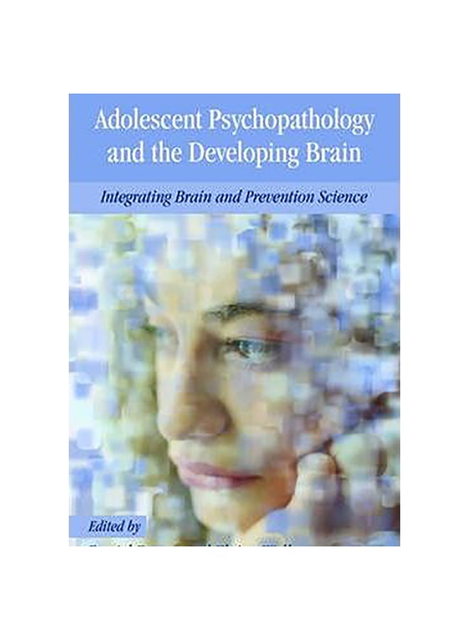 Adolescent Psychopathology And The Developing Brain Paperback English by Daniel Romer - 22-Mar-07
