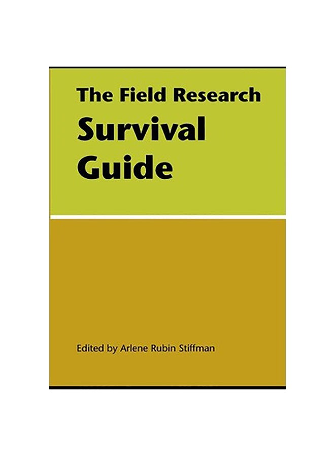 Field Research Survival Guide Paperback English by Arlene Rubin Stiffman - 3-Apr-09