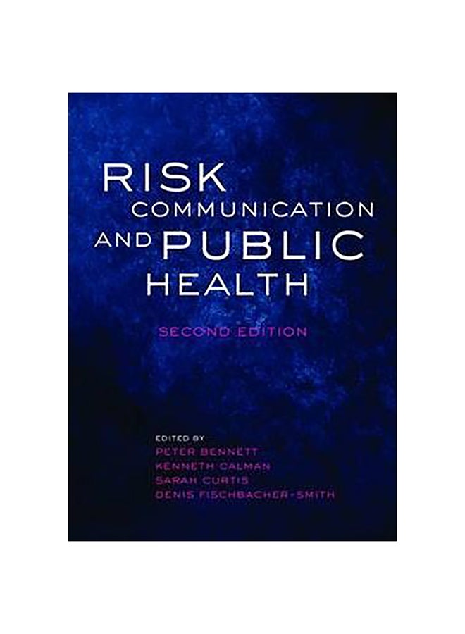 Risk Communication And Public Health Paperback English by Peter Bennett - 22-Feb-10