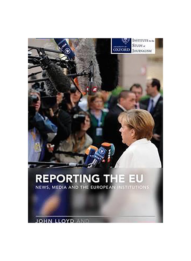 Reporting The Eu Paperback English by John Lloyd - 30-Sep-14