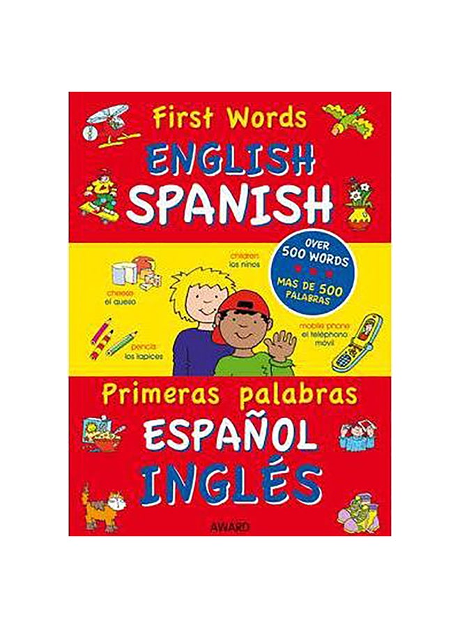 First Words English Spanish hardcover english - 1-Jun-11