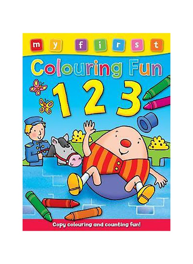 My First Colouring Fun 123 Paperback English by Angela Hewitt - 40877 