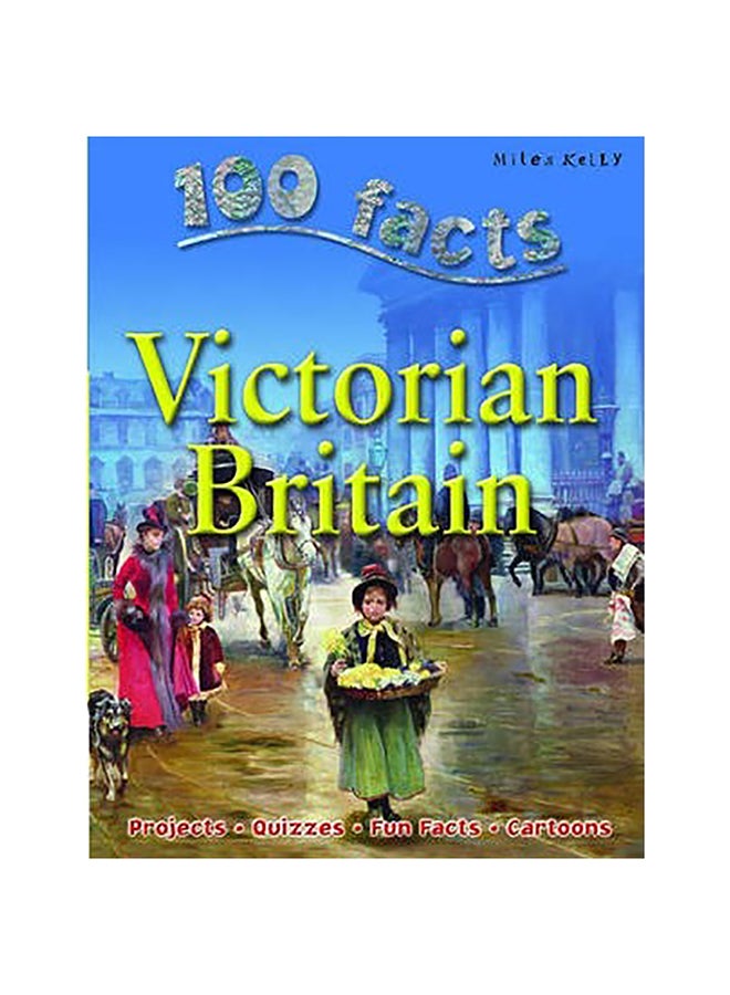 100 Facts - Victorian Britain paperback english - 1-Feb-08