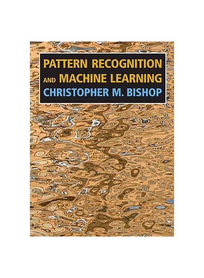 Pattern Recognition And Machine Learning Hardcover English by Christopher M. Bishop - 39114 
