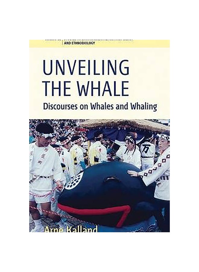 Unveiling The Whale Hardcover English by Arne Kalland - 1-Oct-09 