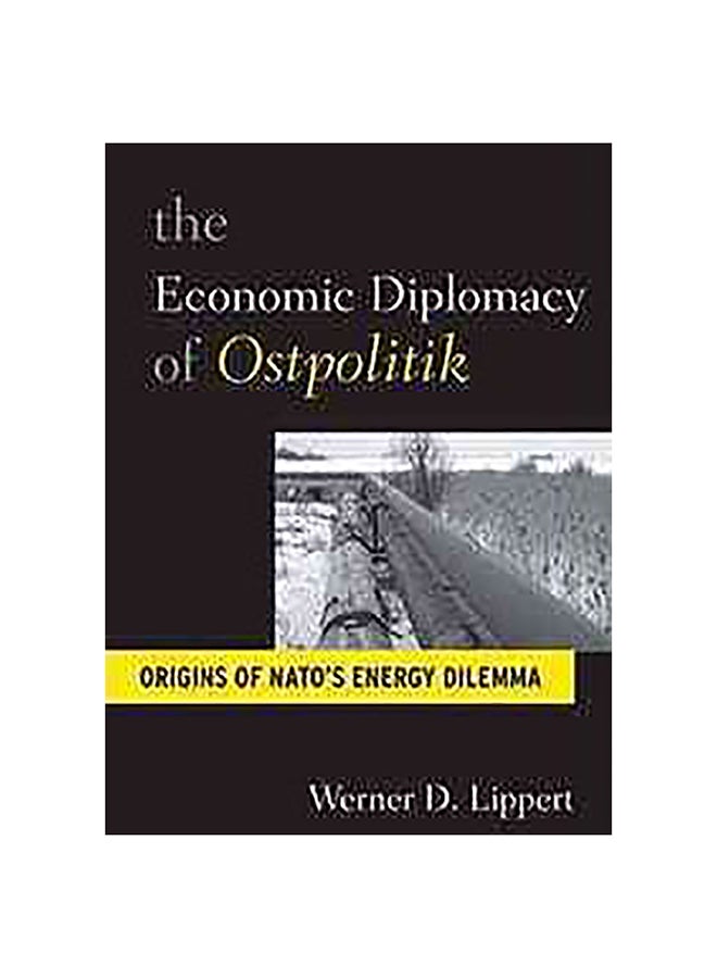 Economic Diplomacy Of Ostpolitik Hardcover English by Werner D. Lippert - 21-Dec-10 