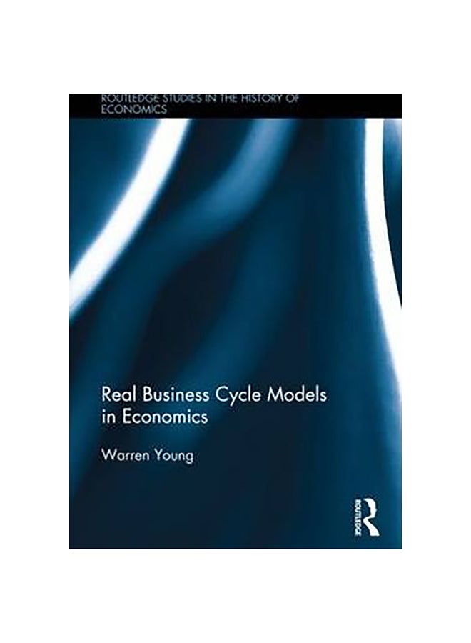 Real Business Cycle Models In Economics Hardcover English by Warren Young 