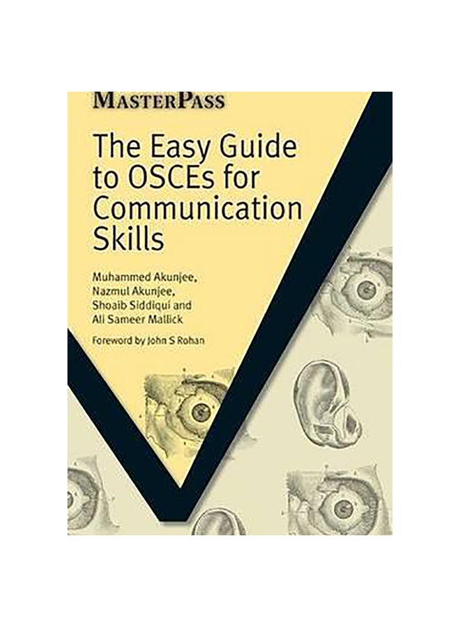 Easy Guide To Osces For Communication Skills Paperback English by Muhammed Akunjee - 25-Jun-10
