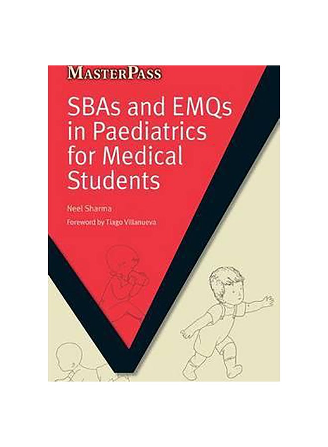 SBAS And EMQS In Paediatrics For Medical Students Paperback English by Neel Sharma - 30-Jul-10